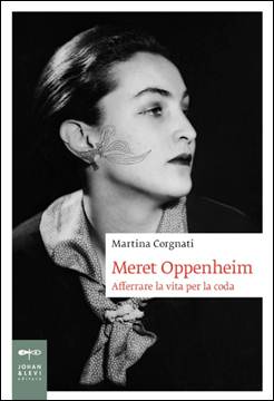 Leggere l’Arte. Biografie d’artista – Meret Oppenheim